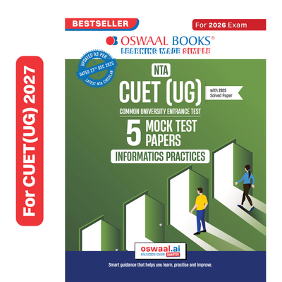 Oswaal NTA CUET (UG) 5 Mock Test Papers Informatics Practices For 2026 Exam (Section-II) (as per latest 27 Dec., notification) | 300+ MCQs for Practice | Includes 2025 Paper- fully solved | With Oswaal AI