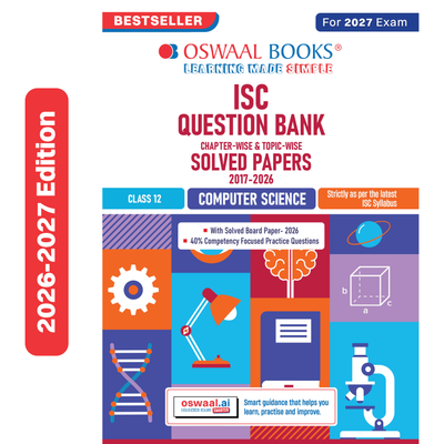 Oswaal Class 12 ISC Computer Science Question Bank (2017-2026) | Chapter-wise & Topic-wise with Competency Based Questions | For 2027 Exam | With Solved 2026 Board Paper | Self-Assessment Papers