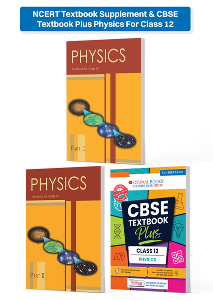 NCERT Textbook Supplement & CBSE Textbook Plus Physics For Class 12 | Competency Focused Questions | Concept Clarity, Mind Maps | Set Of 3 (For 2027 Exam)