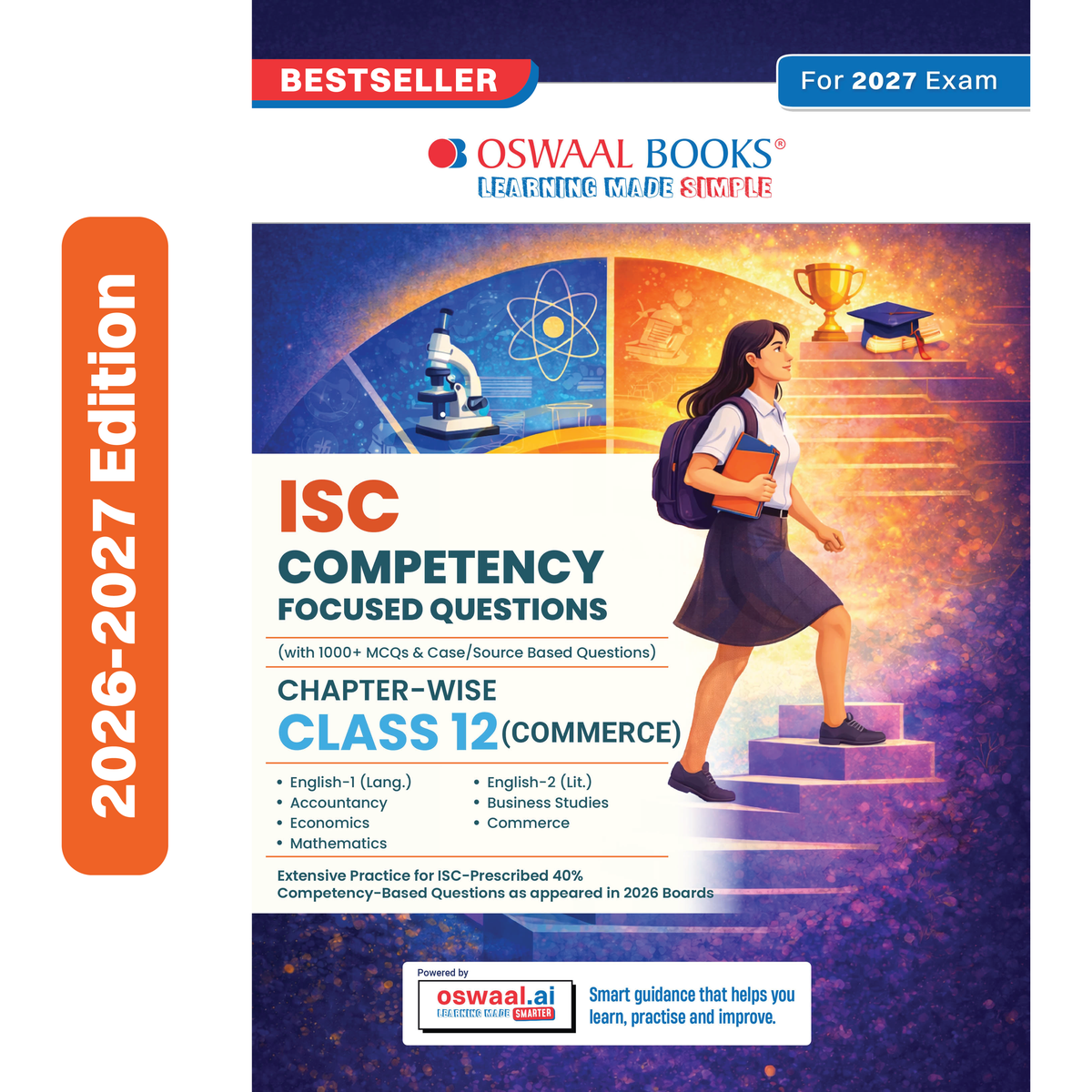 Oswaal ISC Competency Focused Questions Chapter-wise Class-12 Commerce Stream (Accounts, Economics, Commerce, Business Studies, Mathematics, English Paper-1 & Paper-2) | 40% Competency-Based Questions | for 2027 Board Exam | With Oswaal AI