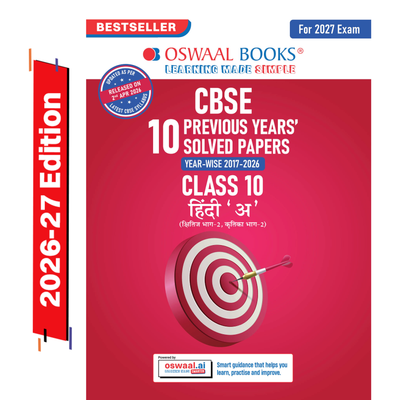 Oswaal CBSE Previous Years Papers Hindi A, Class 10 | Year-wise (2017-2026) | Latest Syllabus April 2026 | NCERT & Competency-Based Questions | For 2027 Exam | Oswaal AI