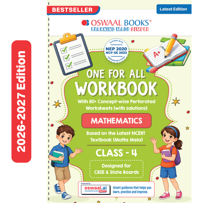 Oswaal One for All Workbook Class 4 Mathematics | 80+ Concept-wise Perforated Worksheets | Based on NCERT Maths Mela | NEP 2020 & NCF 2023 Aligned | For CBSE & State Boards | Builds Concept Clarity & Scientific Skills