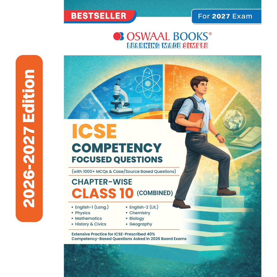 Oswaal ICSE Competency Focused Questions Chapter-wise Class 10 (Physics, Chemistry, Maths, Biology, English Paper-1 & Paper-2, Geography, History & Civics) for 2027 Board Exam