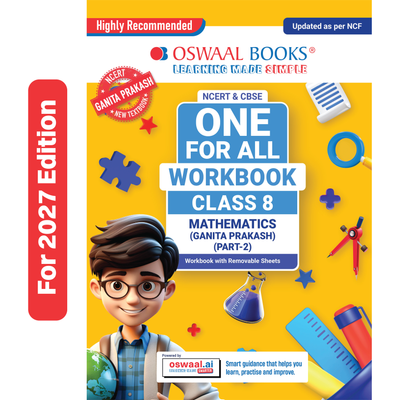 Oswaal One For All Workbook Class 8 Mathematics Part-2 | NCERT & CBSE | Latest Ganita Prakash | NCF Compliant | Competency-Based Assessment & Practice