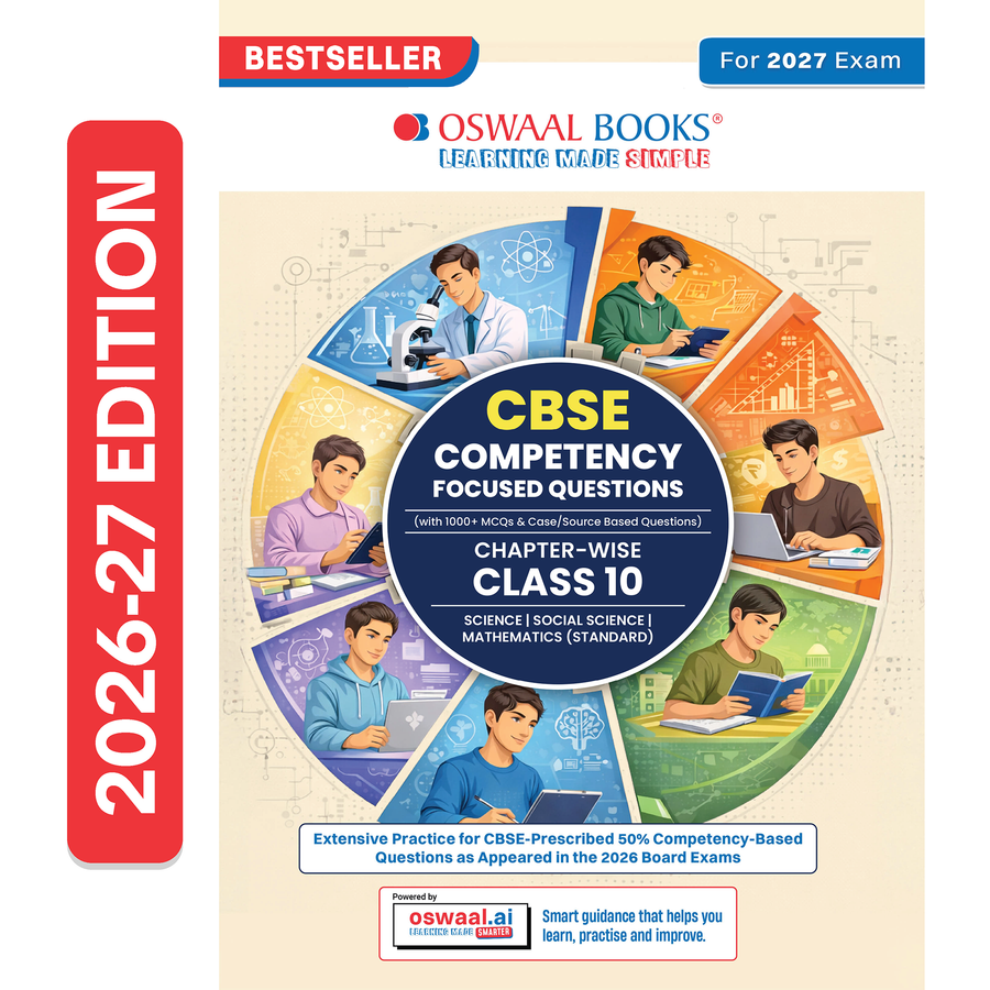 Oswaal CBSE Competency Focused Questions For Class 10 | Chapter-wise | For Board Exam | Science, Social Science, Mathematics (Standard) | 1000+ Real Life Applications | MCQs | Case/Source Based Questions With Oswaal AI