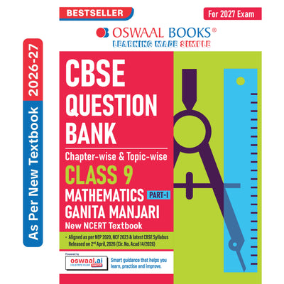 Oswaal CBSE Class 9 Mathematics Part-1 Question Bank Chapter-wise & Topic-wise | Based on NCERT Textbook Ganita Manjari | Includes Summary, Competency-Based Question, Self-Assessment & Practice Papers