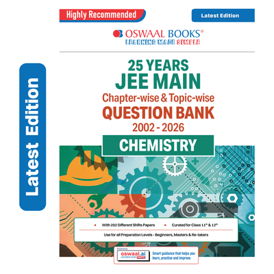 Oswaal JEE Main 25 Years' (2002-2026) | Chapter-wise & Topic-wise Question Bank: Chemistry | Includes-Jan & Apr 2026 Papers Fully Solved | Latest Edition For 2027 Exam