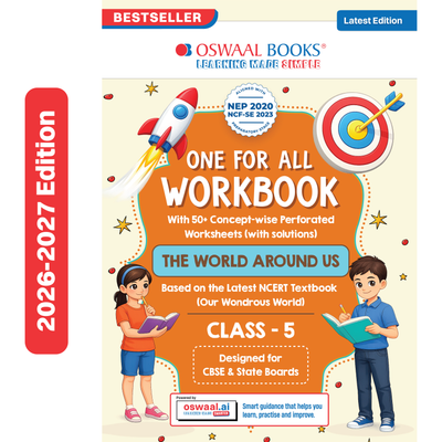 Oswaal One for All Workbook Class 5 The World Around Us | 50+ Concept-wise Perforated Worksheets | Based on NCERT Our Wondrous World | NEP 2020 & NCF 2023 Aligned | For CBSE & State Boards