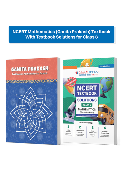 NCERT Mathematics (Ganita Prakash) Textbook With Textbook Solutions for Class 6 | Set of 2 Books | Covered Concept, Mind Maps, Mock Papers | Updated NCERT Pattern (For Upcoming Exams)