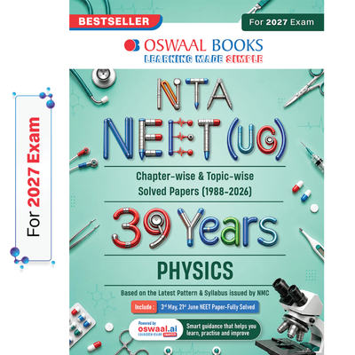 Oswaal NEET (UG) 39 Years' Chapter-wise & Topic-wise Question Bank-Physics (1988-2026) | 3rd May and 21 June 2026 Paper Fully Solved | With Revision Notes, Mind Maps & Mnemonics | Oswaal AI