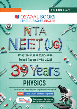 NEET (UG) 39 Years' Chapter-wise & Topic-wise Question Bank-Physics (1988-2026) |3rd May 2026 Paper Fully Solved | With Revision Notes, Mind Maps & Mnemonics | Oswaal AI