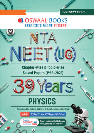 NEET (UG) 39 Years' Chapter-wise & Topic-wise Question Bank-Physics (1988-2026) |3rd May 2026 Paper Fully Solved | With Revision Notes, Mind Maps & Mnemonics | Oswaal AI