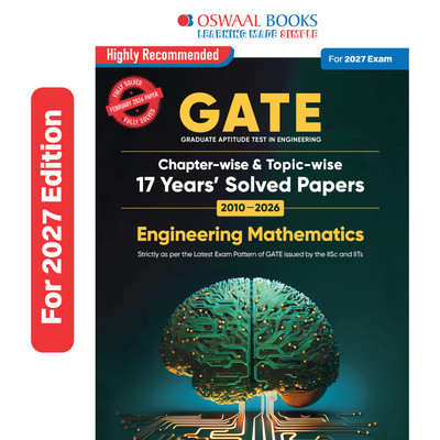 Oswaal GATE Engineering Mathematics 17 Years' Chapter-wise & Topic-wise Solved Papers | 2010-2026 | 1100+ Questions + 2 Sample Papers | All Streams: CS, EC, EE, ME, CE, IT | For 2027 Exam
