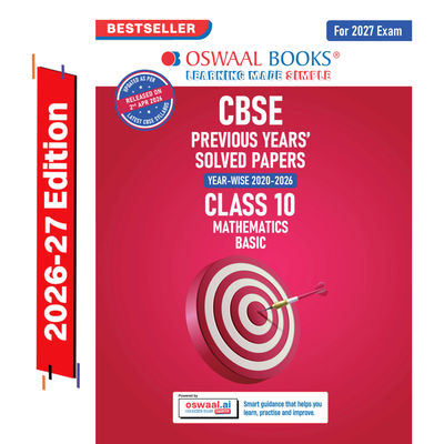 Oswaal CBSE Previous Years Papers Mathematics Basic, Class 10 | Year-wise (2020-2026) | Latest Syllabus April 2026 | NCERT & Competency-Based Questions | For 2027 Exam | Oswaal AI