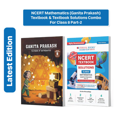 Oswaal NCERT Mathematics (Ganita Prakash) Part-2 Textbook With Textbook Solutions for Class 8 | Set of 2 Books | Covered Concept, Mind Maps, Mock Papers | Updated NCERT Pattern (For Upcoming Exams)