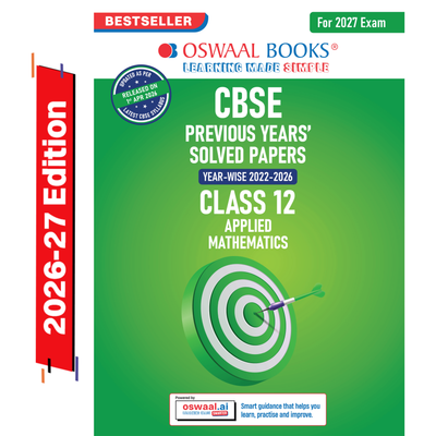 Oswaal CBSE 10 Previous Years Papers Applied Mathematics Class 12 | Year-wise (2022-2026) | Latest Syllabus April 2026 | NCERT & Competency-Based Questions | For 2027 Exam | Oswaal AI