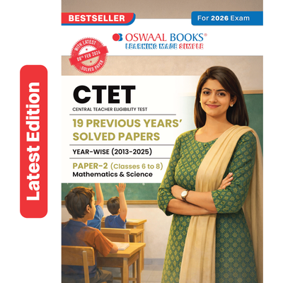 Oswaal CTET Paper 2 (Classes 6-8) Mathematics & Science 19 Previous Years' Solved Papers English Medium | Year-wise 2013-2025 | Includes Feb 2026 Solved Paper | With Oswaal AI | For 2026 Exam
