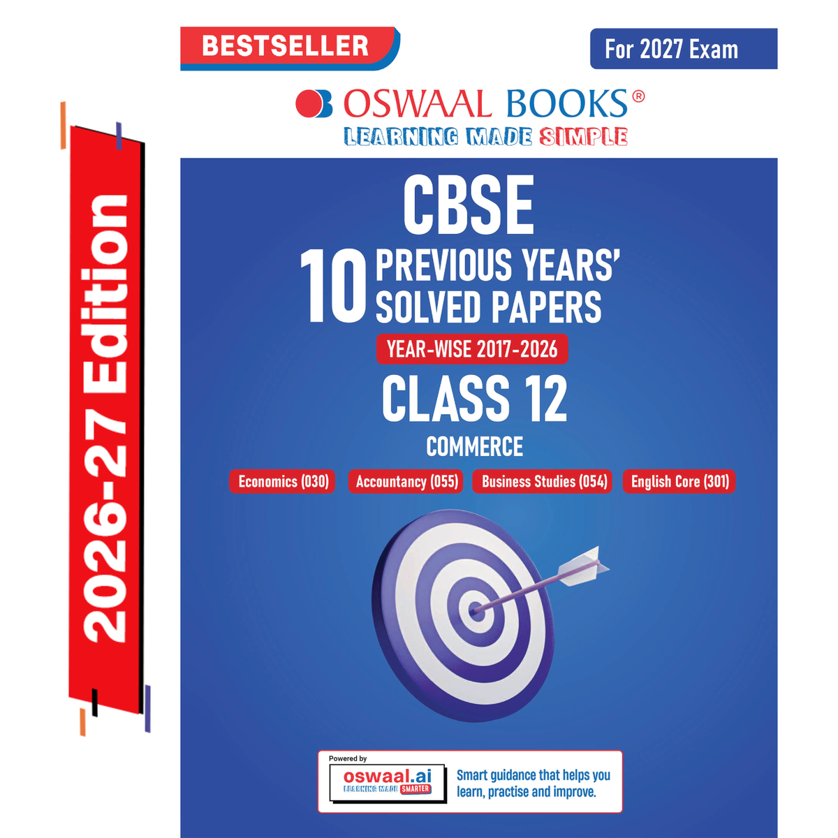 Oswaal CBSE 10 Previous Years Papers Commerce | Class 12 | Year-wise(2017-2026) | 2026 Papers (Delhi & Outside Delhi)- fully solved | NCERT & Competency-based questions | For 2027 Exam | Oswaal AI