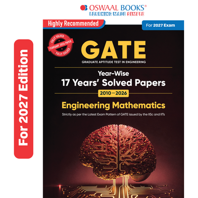 Oswaal GATE Engineering Mathematics 17 Years' Year-wise Solved Papers | 2010-2026 | Includes 2026 Solved Paper | 1100+ Questions | All Streams: CS, EC, EE, ME, CE, IT | For 2027 Exam