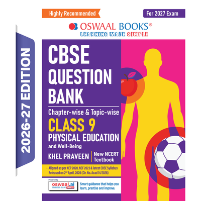 Oswaal CBSE Class 9 Physical Education and Well-being Question Bank Chapter-wise & Topic-wise | Based on NCERT Textbook | Includes Summary, Competency-Based Question, Self-Assessment & Practice Papers