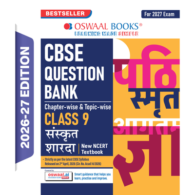 Oswaal CBSE Class 9 Sanskrit Question Bank Chapter-wise & Topic-wise | Based on NCERT Textbook Sharda | Includes Summary, Competency-Based Question, Self-Assessment & Practice Papers
