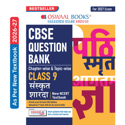 Oswaal CBSE Class 9 Sanskrit Question Bank Chapter-wise & Topic-wise | Based on NCERT Textbook Sharda | Includes Summary, Competency-Based Question, Self-Assessment & Practice Papers