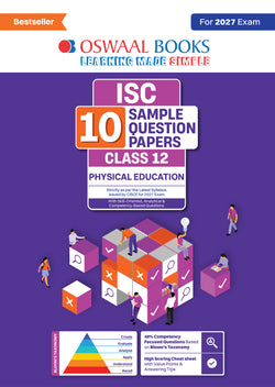 ISC | 10 Sample Question Papers | Class 12 | Physical Education (For 2027 Exam) Updated Version | With Oswaal AI