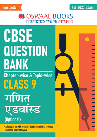 CBSE Class 9 Ganit Advance (Optional) Question Bank Chapter-wise & Topic-wise | Based on NCERT Textbook | Includes Summary, Self-Assessment & Practice Papers