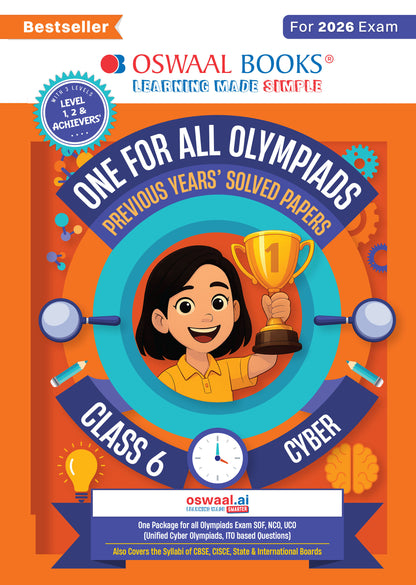 Oswaal One For All Olympiads Class 6 Cyber Prep-Guide Book | Chapter-wise Previous Years' Solved Papers | Questions for SOF ICSO & Other Olympiad Exams 2026 | With Sample Practice Papers & Oswaal.AI