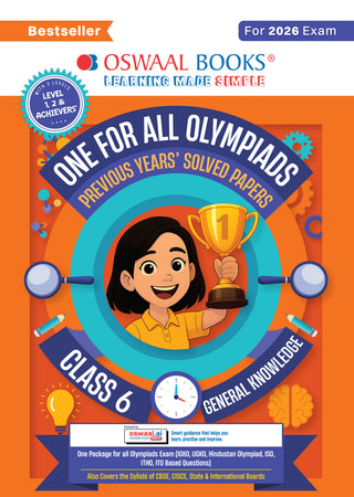 One For All Olympiads Class 6 General Knowledge (GK) Prep-Guide Book | Chapter-wise Previous Years' Solved Papers | Questions for SOF& Other Exams 2026 | With Sample Practice Papers & Oswaal.AI