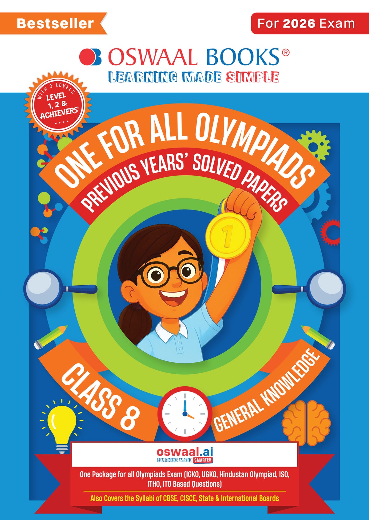 One For All Olympiads Class 8 General Knowledge (GK) Prep-Guide Book | Chapter-wise Previous Years' Solved Papers | Questions for SOF& Other Exams 2026 | With Sample Practice Papers & Oswaal.AI
