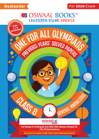 One For All Olympiads Class 8 General Knowledge (GK) Prep-Guide Book | Chapter-wise Previous Years' Solved Papers | Questions for SOF& Other Exams 2026 | With Sample Practice Papers & Oswaal.AI