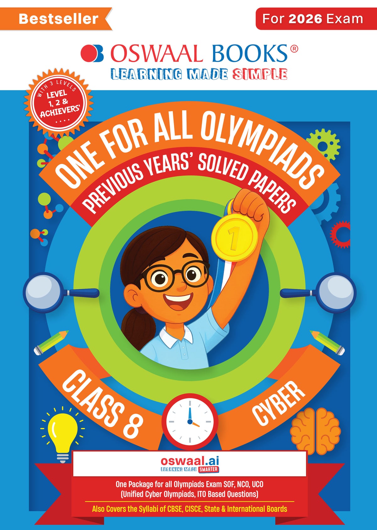 Oswaal One For All Olympiads Class 8 Cyber Prep-Guide Book | Chapter-wise Previous Years' Solved Papers | Questions for SOF ICSO & Other Olympiad Exams 2026 | With Sample Practice Papers & Oswaal.AI