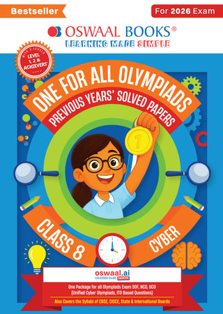 One For All Olympiads Class 8 Cyber Prep-Guide Book | Chapter-wise Previous Years' Solved Papers | Questions for SOF ICSO & Other Olympiad Exams 2026 | With Sample Practice Papers & Oswaal.AI