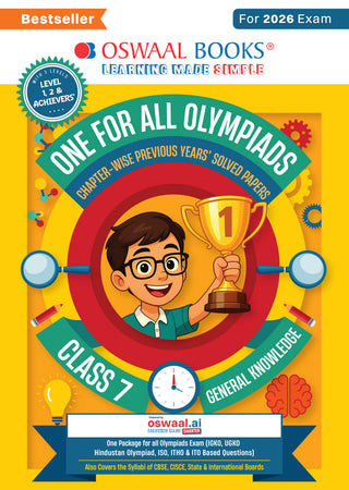 One For All Olympiads Class 7 General Knowledge (GK) Prep-Guide Book | Chapter-wise Previous Years' Solved Papers | Questions for SOF& Other Exams 2026 | With Sample Practice Papers & Oswaal.AI