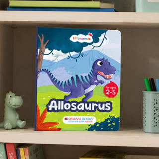 Lil Legends Padded Board Book for Kids | I am an Allosaurus | Illustrated Dinosaur Book for Toddlers | Durable Early Learning Picture Book | Age 2-5 Years | Padded Cover Edition
