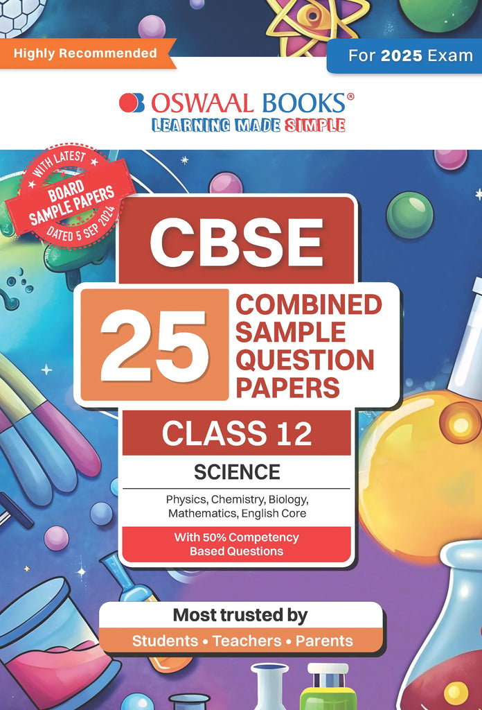 CBSE 25 Combined Sample Question Papers Class 12 Science Books Physics, Chemistry, Biology, Mathematics, English Core (For 2025 Exam) Oswaal Books and Learning Private Limited