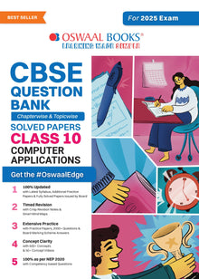 CBSE Question Bank  Class 10 Computer Application, Chapterwise and Topicwise Solved Papers For Board Exams 2025 Oswaal Books and Learning Private Limited