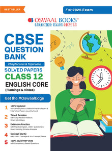 CBSE Question Bank Class 12 English Core, Chapterwise and Topicwise Solved Papers For Board Exams 2025 Oswaal Books and Learning Private Limited
