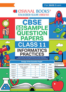 CBSE Sample Question Papers Class 11 Informatics Practices Book (For 2025 Exam) Oswaal Books and Learning Private Limited