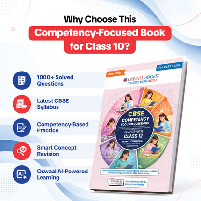 CBSE Competency Focused Questions For Class 12 | Chapter-wise | For Board Exam | Science Stream (PCM) | 50% Competency based Questions | MCQs | Case/Source Based Questions With Oswaal AI