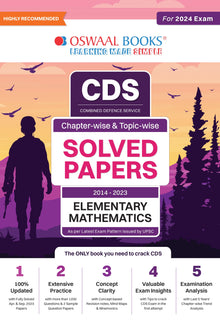 CDS Question Bank | Previous Years Solved Question Papers Chapter-Wise & Topic-Wise Elementary Mathematics  (2014-2023) For 2024 Exam Oswaal Books and Learning Private Limited