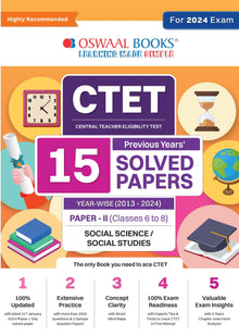 CTET (Central Teachers Eligibility Test) Paper-II | Classes 6 - 8 | 15 Year's Solved Papers | Social Science and Studies | Yearwise | 2013 – 2024 | For 2024 Exam Oswaal Books and Learning Private Limited