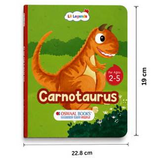 Lil Legends Padded Board Book for Kids | I am a Carnotaurus | Illustrated Dinosaur Book for Toddlers | Durable Early Learning Picture Book | Age 2-5 Years | Padded Cover Edition