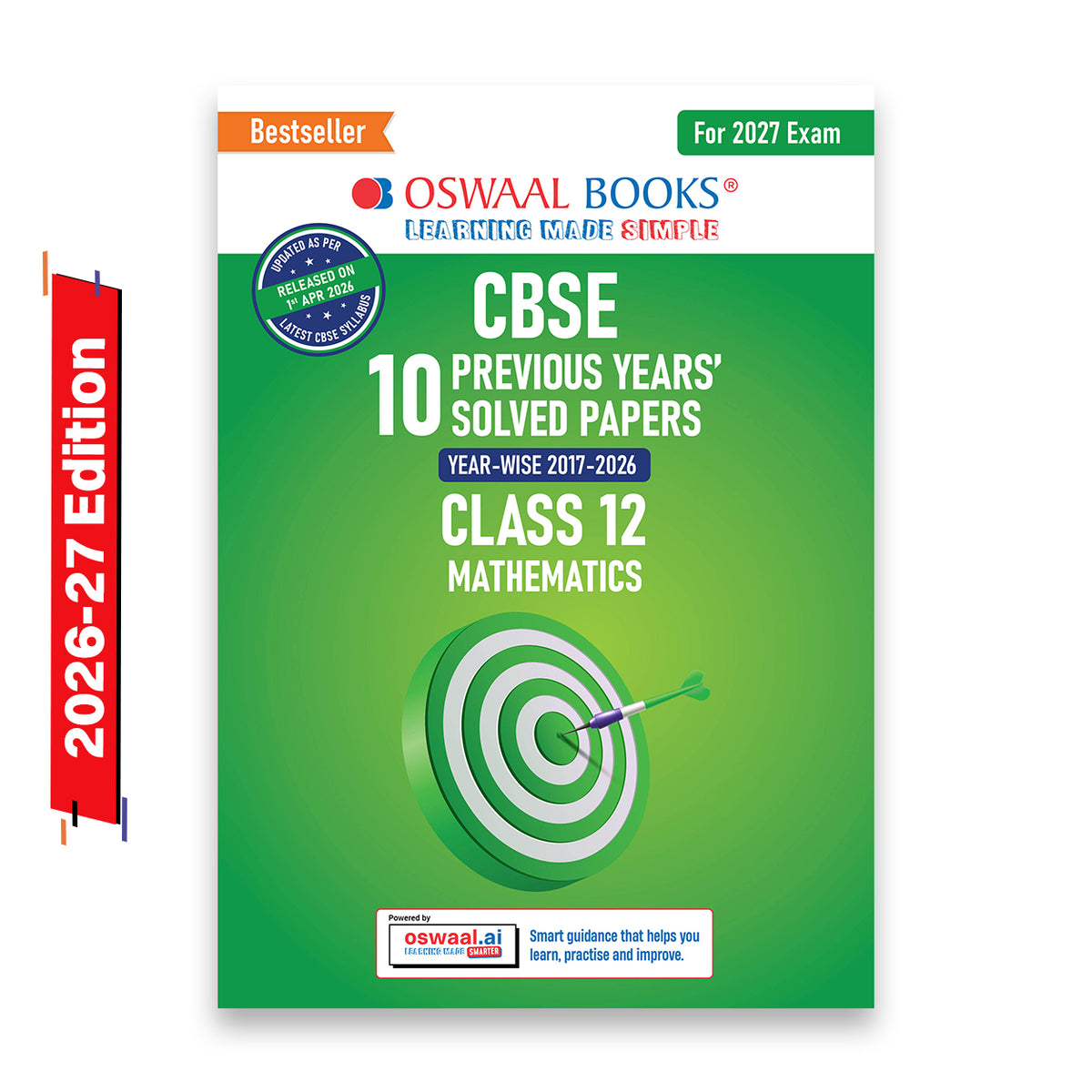 CBSE 10 Previous Years Papers Mathematics Class 12 | Year-wise (2017-2026) | Latest Syllabus April 2026 | NCERT & Competency-Based Questions | For 2027 Exam | Oswaal AI