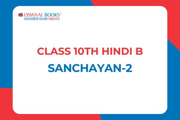 CBSE Class 10th Hindi B | Sanchayan - 2