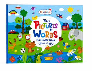 Lil Legends From Pictures to Words | Book for Kids | Language Learning | Builds Vocabulary, Visual Learning and Early Literacy Skills | Picture Book | Ages 3+ Years