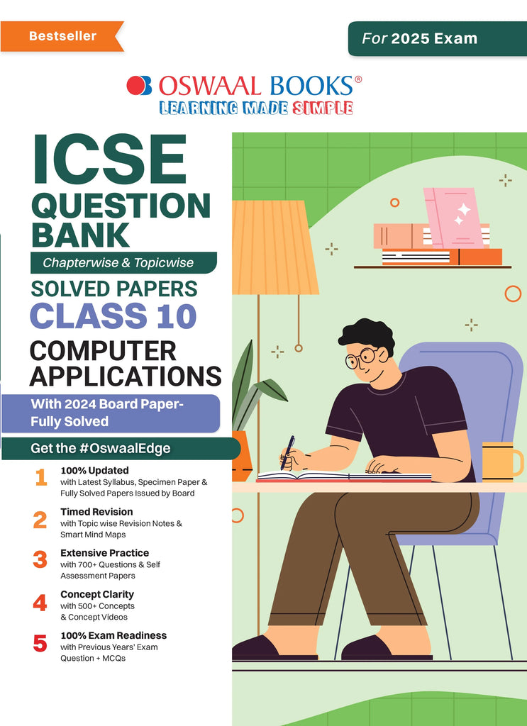 ICSE Question Bank Class 10 Computer Application | Chapterwise | Topicwise | Solved Papers | For 2025 Board Exams Oswaal Books and Learning Private Limited
