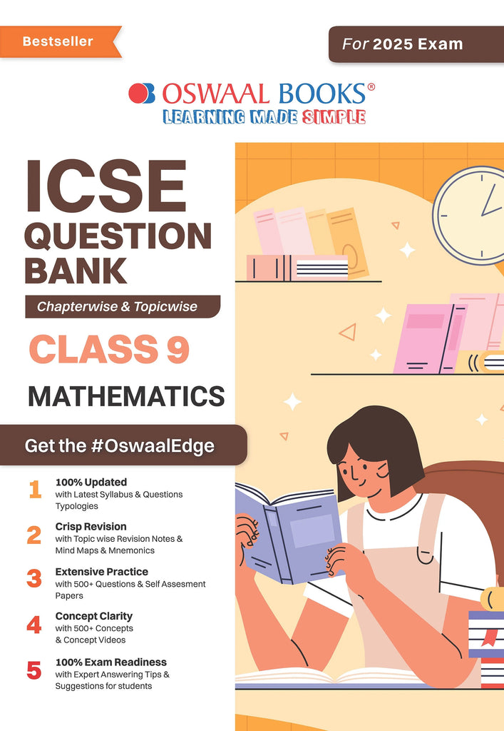ICSE Question Bank Class 9 Mathematics | Chapterwise | Topicwise  | Solved Papers  | For 2025 Exams Oswaal Books and Learning Private Limited
