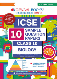 ICSE | 10 Sample Question Papers | Class 10 | Biology (For 2025 Exam) Oswaal Books and Learning Private Limited